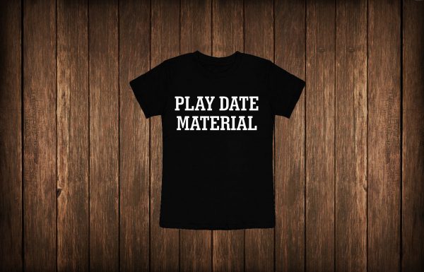 Play Date Material